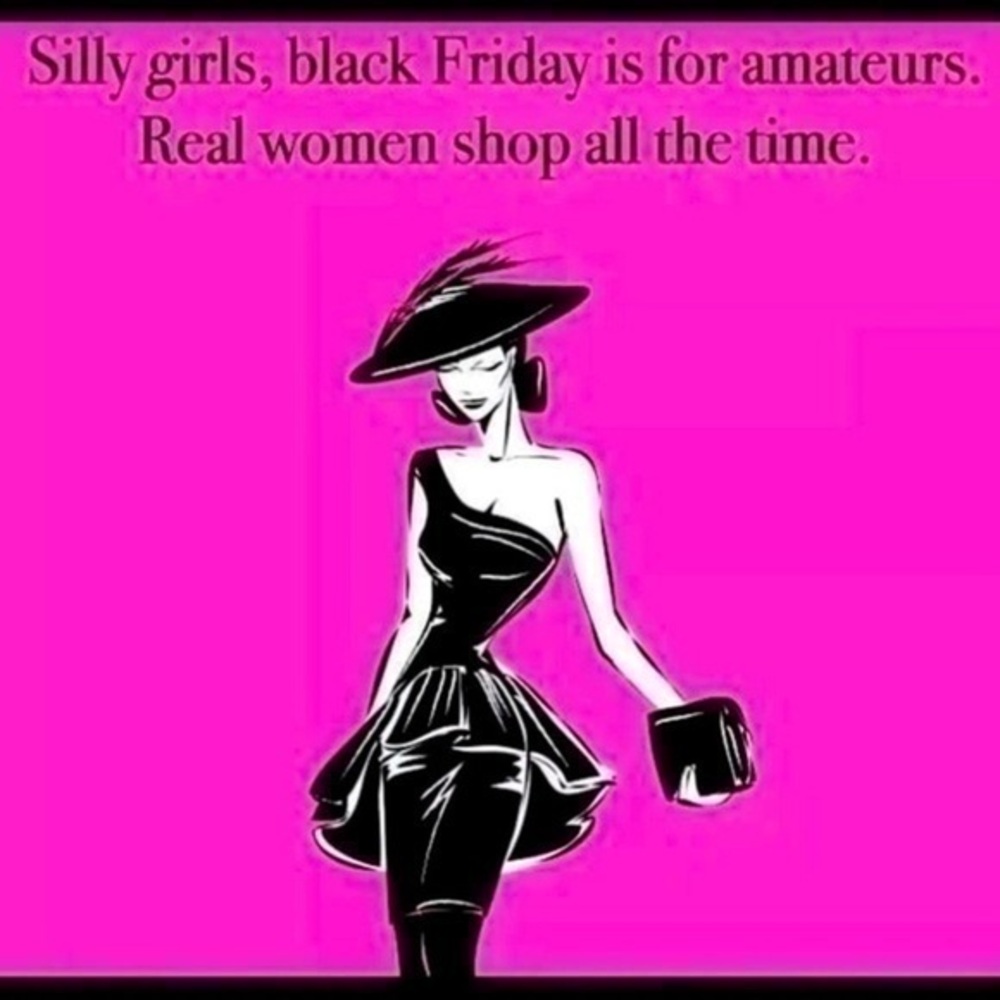 Black Friday all day